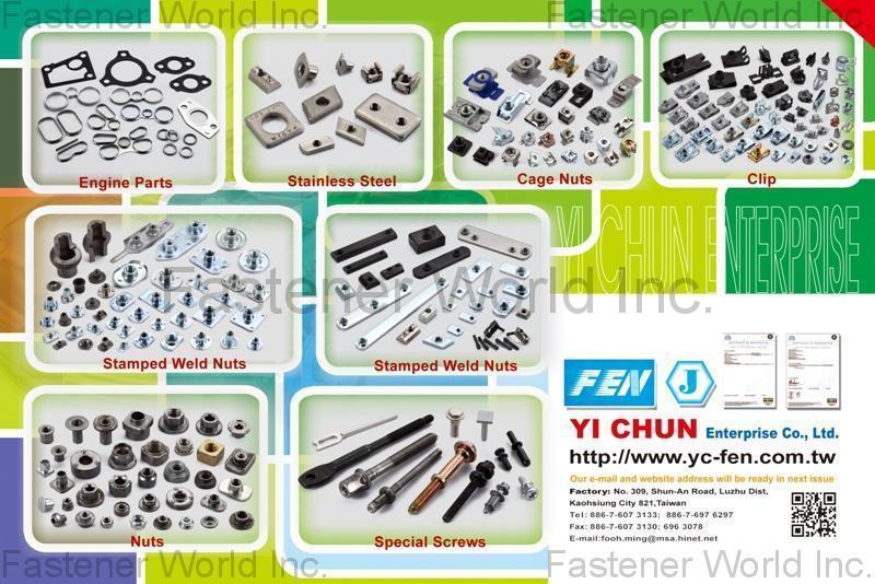 YI CHUN ENTERPRISE CO., LTD. , Engine Parts, Stainless Steel, Cage Nuts, Clip, Stamped Weld Nuts, Nuts, Screws YI CHUN ENTERPRISE CO., LTD. , Engine Parts, Stainless Steel, Cage Nuts, Clip, Stamped Weld Nuts, Nuts, Screws