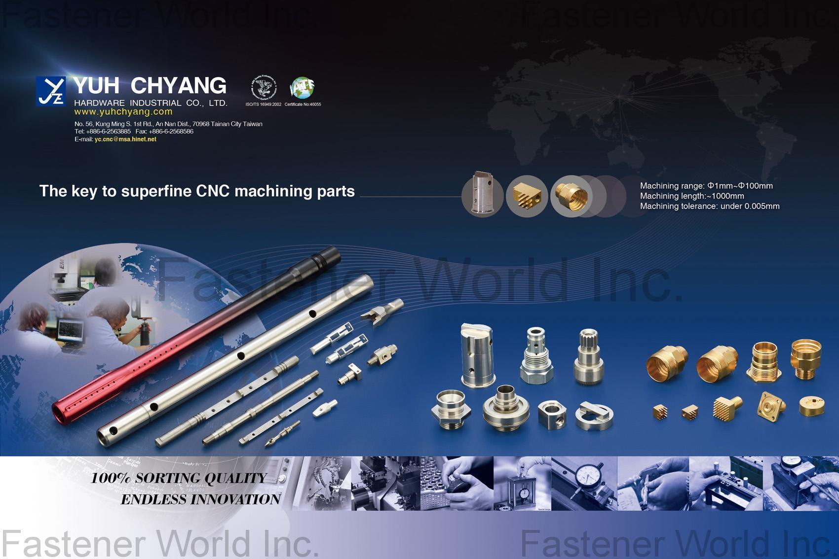 YUH CHYANG HARDWARE INDUSTRIAL CO., LTD. , Manufacturer of Special Machined Parts , Cnc Machining Parts YUH CHYANG HARDWARE INDUSTRIAL CO., LTD. , Manufacturer of Special Machined Parts , Cnc Machining Parts