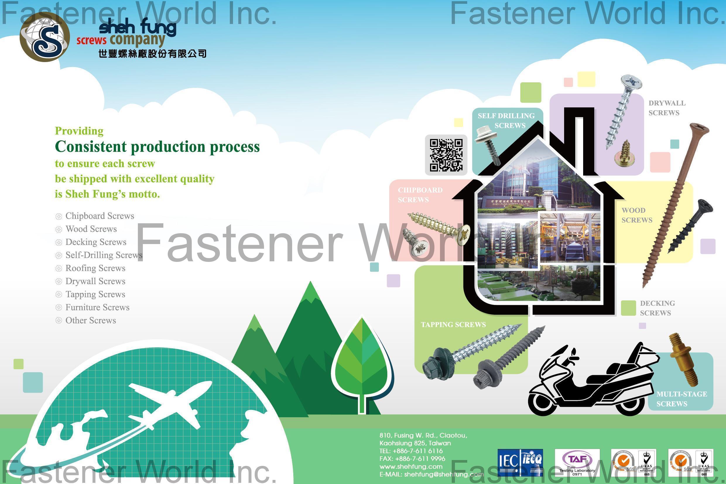 SHEH FUNG SCREWS CO., LTD. , Chipboard Screw, Wood Screw, Decking Screw, Self-Drilling Screw, Roofing Screw, Drywall Screw, Tapping Screw, Furniture Screw , Chipboard Screws SHEH FUNG SCREWS CO., LTD. , Chipboard Screw, Wood Screw, Decking Screw, Self-Drilling Screw, Roofing Screw, Drywall Screw, Tapping Screw, Furniture Screw , Chipboard Screws
