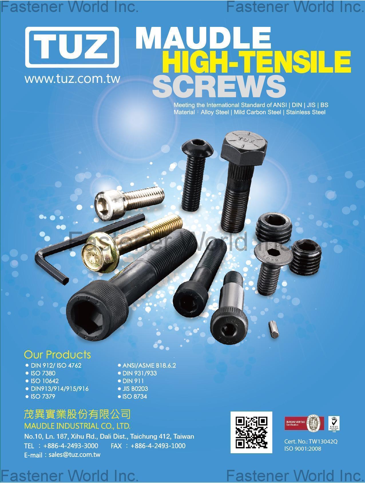 MAUDLE INDUSTRIAL CO., LTD. , All Kinds of High Tensile Screws / Fasteners , All Kinds of Screws MAUDLE INDUSTRIAL CO., LTD. , All Kinds of High Tensile Screws / Fasteners , All Kinds of Screws