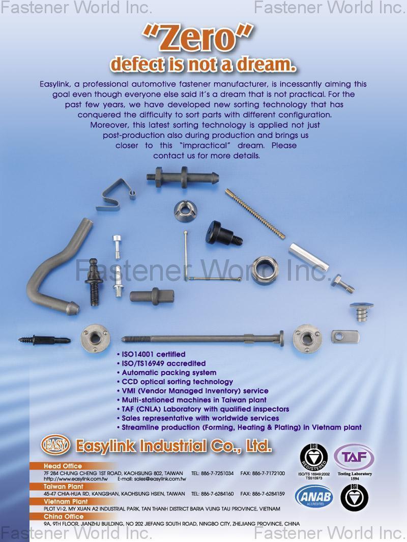 EASYLINK INDUSTRIAL CO., LTD. , Automotive Part, Electronic Screw, Standard Parts, Furniture Components , Automotive & Motorcycle Special Screws / Bolts EASYLINK INDUSTRIAL CO., LTD. , Automotive Part, Electronic Screw, Standard Parts, Furniture Components , Automotive & Motorcycle Special Screws / Bolts
