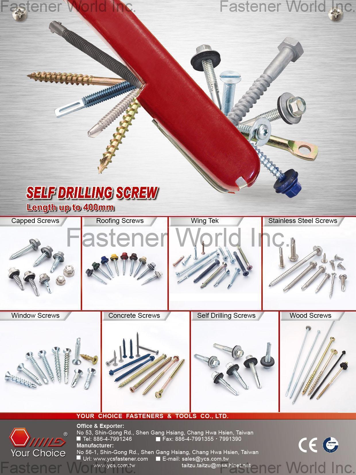 YOUR CHOICE FASTENERS & TOOLS CO., LTD. , Self Drilling Screw,Capped Screws,Roofing Screws,Wing Tek,Stainless Steel Screws,Windows Screws,Concrete Screws,Wood Screws , Self-drilling Screws YOUR CHOICE FASTENERS & TOOLS CO., LTD. , Self Drilling Screw,Capped Screws,Roofing Screws,Wing Tek,Stainless Steel Screws,Windows Screws,Concrete Screws,Wood Screws , Self-drilling Screws