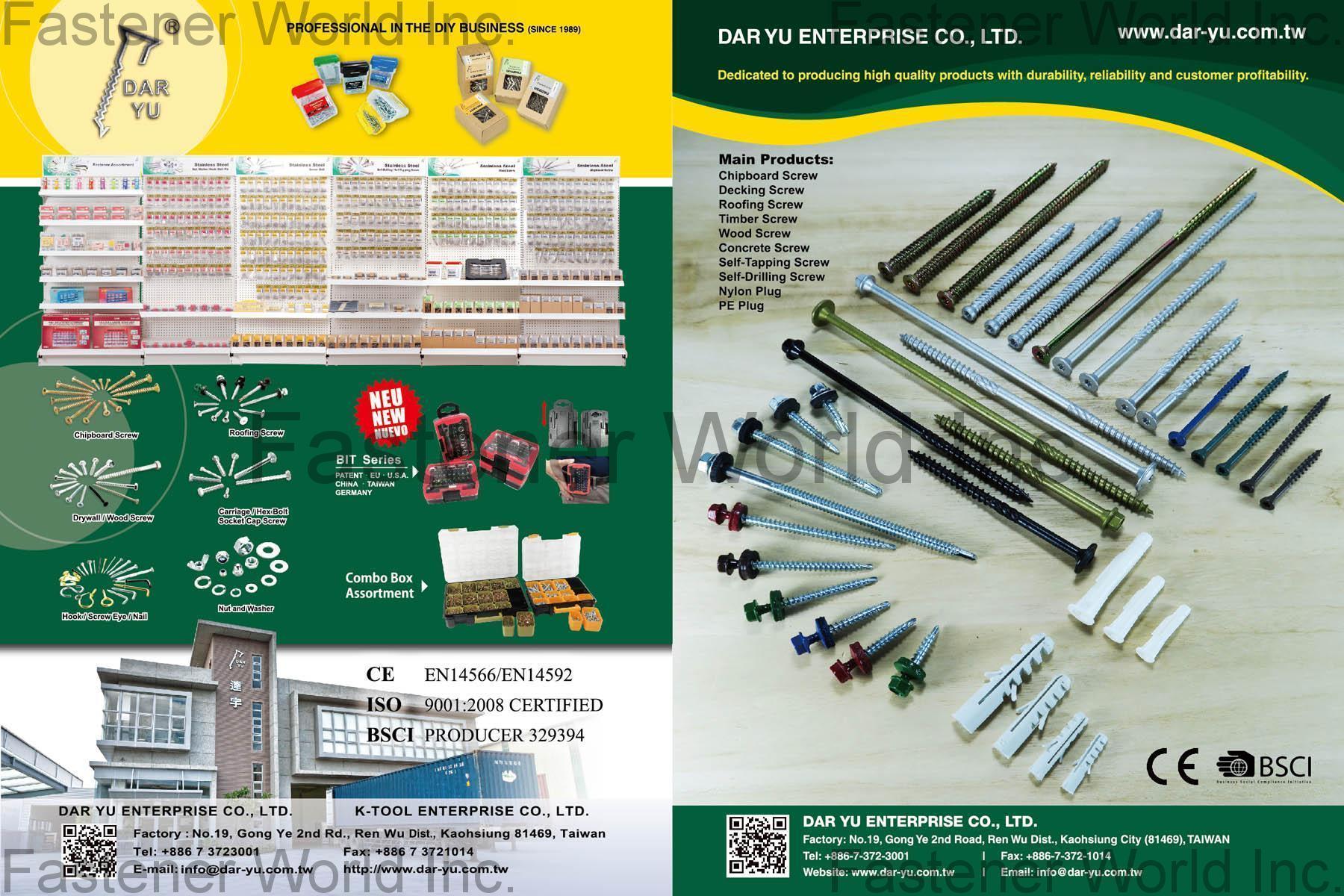 DAR YU ENTERPRISE CO., LTD. , Chipboard Screw, Decking Screw, Roofing Screw, Timber Screw, Wood Screw, Concrete Screw, Self-Tapping Screw, Self-Drilling Screw, Nylon Plug, PE Plug , Chipboard Screws DAR YU ENTERPRISE CO., LTD. , Chipboard Screw, Decking Screw, Roofing Screw, Timber Screw, Wood Screw, Concrete Screw, Self-Tapping Screw, Self-Drilling Screw, Nylon Plug, PE Plug , Chipboard Screws