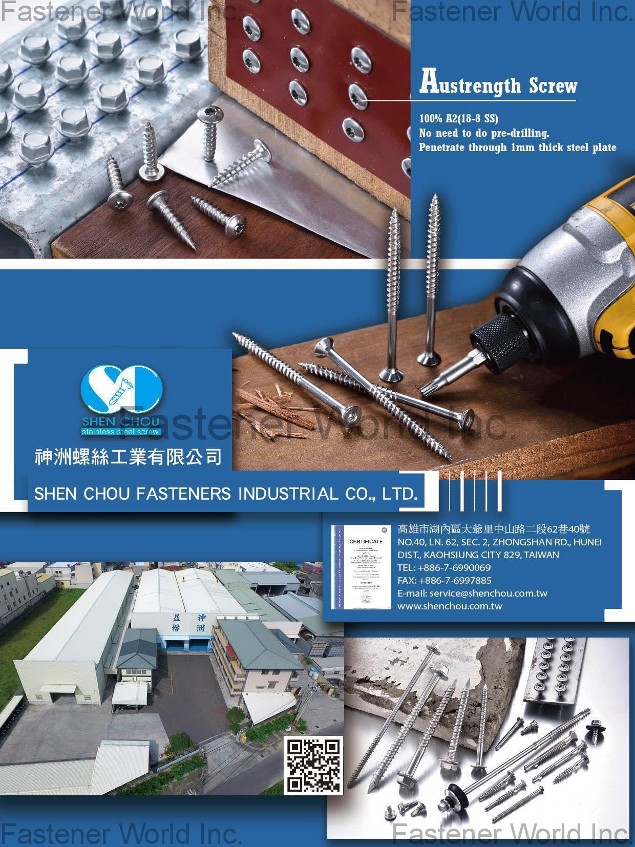 SHEN CHOU FASTENERS INDUSTRIAL CO., LTD. , Machine Screw, Tapping Screw, Wood Screw, Hi-Lo Thread, Carriage Bolt, T-head Bolt, Self-drilling Screw, Concrete Screw, Security Screw, Chipboard Screw, Special Screw, Thread Forming Screw , Stainless Steel Screws SHEN CHOU FASTENERS INDUSTRIAL CO., LTD. , Machine Screw, Tapping Screw, Wood Screw, Hi-Lo Thread, Carriage Bolt, T-head Bolt, Self-drilling Screw, Concrete Screw, Security Screw, Chipboard Screw, Special Screw, Thread Forming Screw , Stainless Steel Screws