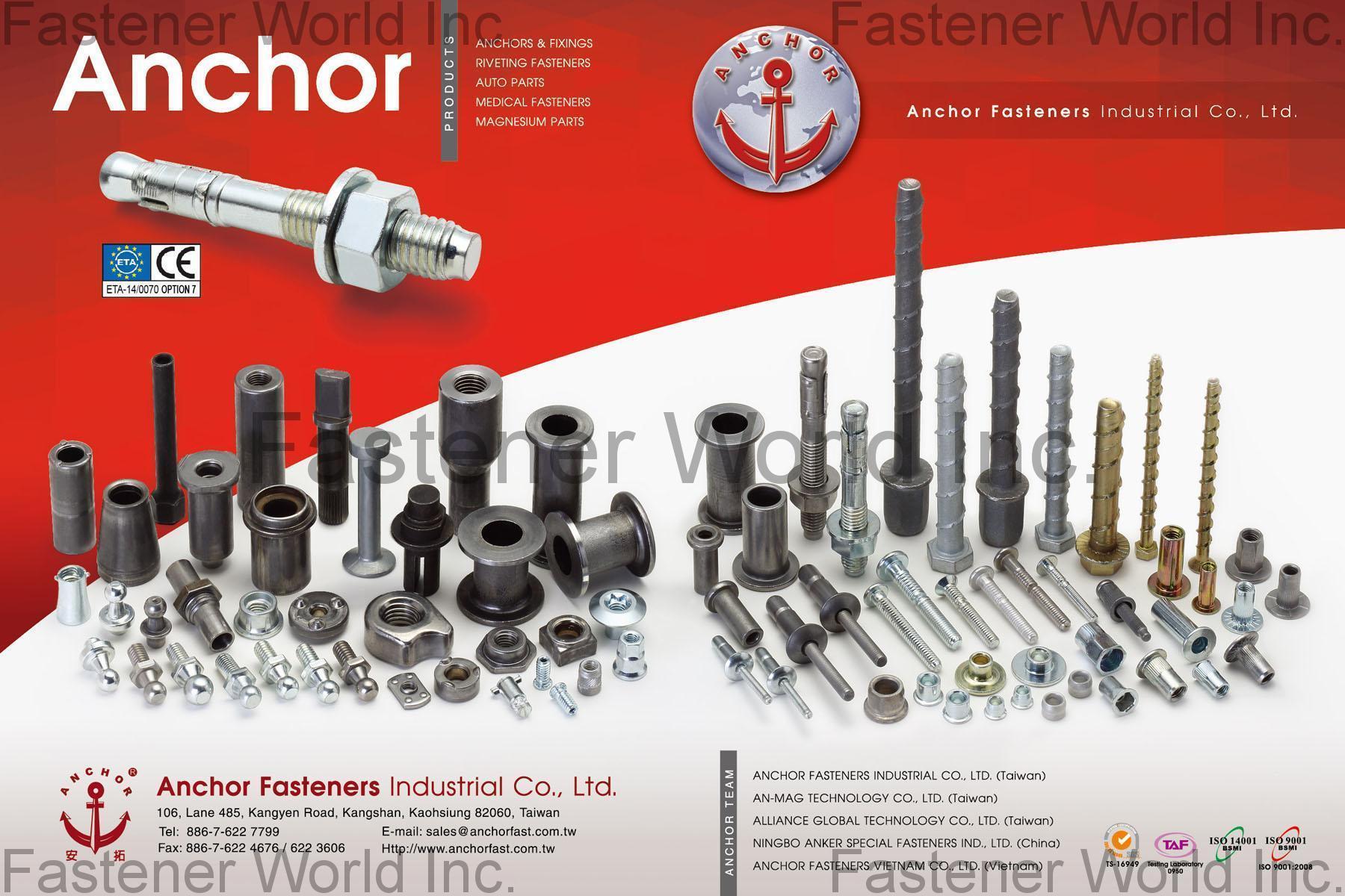 ANCHOR FASTENERS INDUSTRIAL CO., LTD. , Anchors & Fixing, Riveting Fasteners, Auto Parts, Medical Fasteners, Magnesium Parts , Automotive Parts ANCHOR FASTENERS INDUSTRIAL CO., LTD. , Anchors & Fixing, Riveting Fasteners, Auto Parts, Medical Fasteners, Magnesium Parts , Automotive Parts