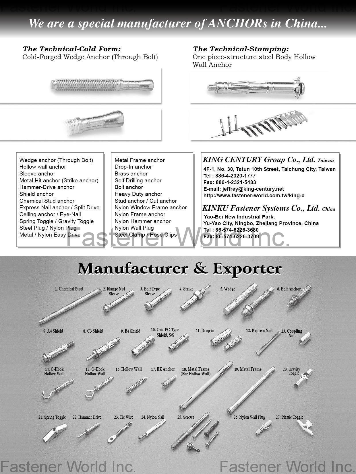 KING CENTURY GROUP CO., LTD. , Sleeve Anchor, Metal Hit Anchor, Strike Anchor, Hammer-Drive Anchor, Shield Anchor, Chemical Stud Anchor, Express Nail Anchor, Ceiling Anchor, Spring Toggle, Steel Plug, Nylon Plug, Metal/Nylon Easy Drive, Drop-in Anchor, Brass Anchor , Anchors KING CENTURY GROUP CO., LTD. , Sleeve Anchor, Metal Hit Anchor, Strike Anchor, Hammer-Drive Anchor, Shield Anchor, Chemical Stud Anchor, Express Nail Anchor, Ceiling Anchor, Spring Toggle, Steel Plug, Nylon Plug, Metal/Nylon Easy Drive, Drop-in Anchor, Brass Anchor , Anchors