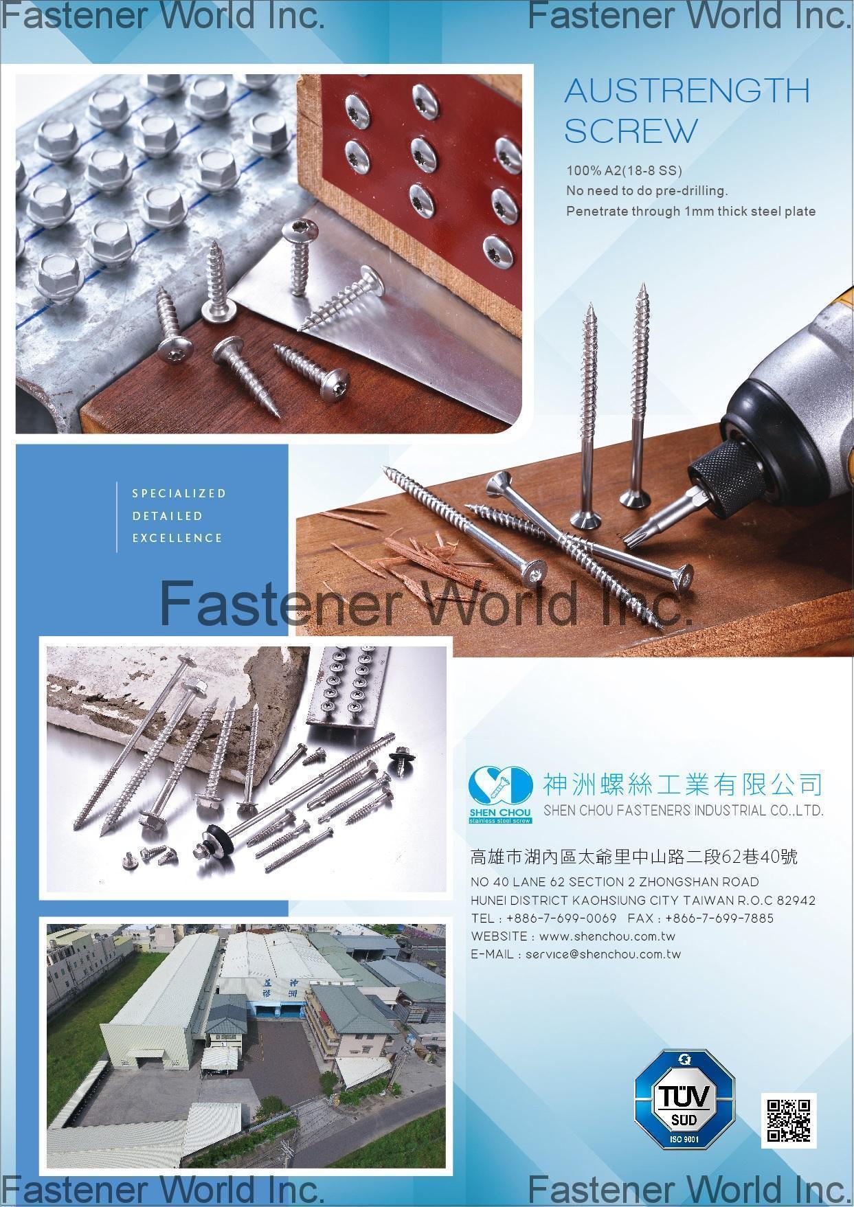 SHEN CHOU FASTENERS INDUSTRIAL CO., LTD. , Machine Screw, Tapping Screw, Wood Screw, Hi-Lo Thread, Carriage Bolt, T-head Bolt, Self-drilling Screw, Concrete Screw, Security Screw, Chipboard Screw, Special Screw, Thread Forming Screw , Stainless Steel Screws SHEN CHOU FASTENERS INDUSTRIAL CO., LTD. , Machine Screw, Tapping Screw, Wood Screw, Hi-Lo Thread, Carriage Bolt, T-head Bolt, Self-drilling Screw, Concrete Screw, Security Screw, Chipboard Screw, Special Screw, Thread Forming Screw , Stainless Steel Screws