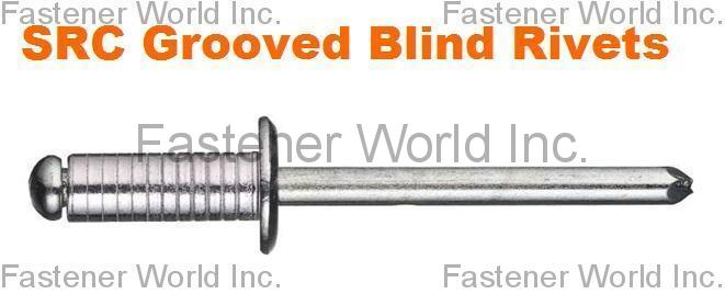 SPECIAL RIVETS CORP. (SRC) , Grooved Blind Rivets , Threaded Rivets SPECIAL RIVETS CORP. (SRC) , Grooved Blind Rivets , Threaded Rivets