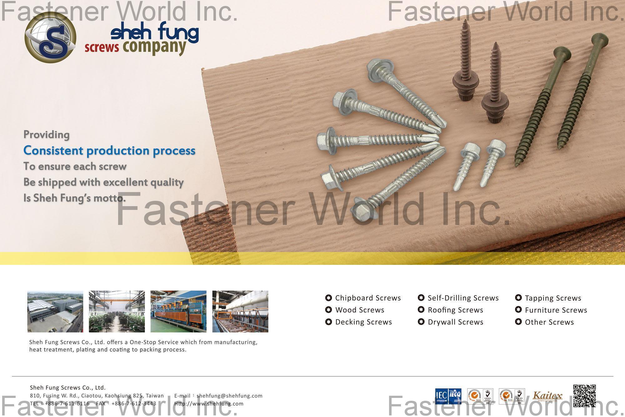 SHEH FUNG SCREWS CO., LTD. , Chipboard Screw, Wood Screw, Decking Screw, Self-Drilling Screw, Roofing Screw, Drywall Screw, Tapping Screw, Furniture Screw , Chipboard Screws SHEH FUNG SCREWS CO., LTD. , Chipboard Screw, Wood Screw, Decking Screw, Self-Drilling Screw, Roofing Screw, Drywall Screw, Tapping Screw, Furniture Screw , Chipboard Screws