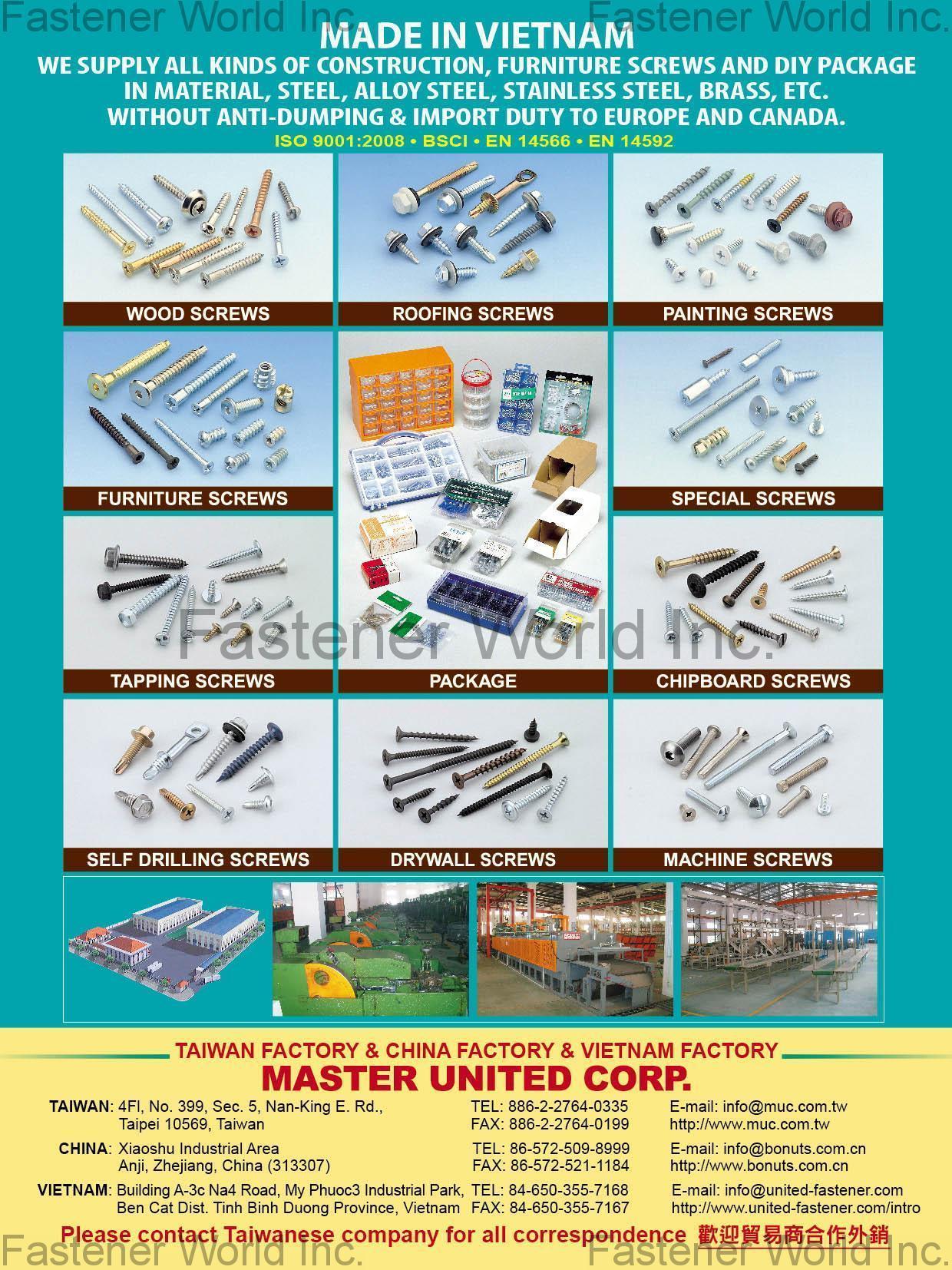 MASTER UNITED CORP. , Wood Screws, Furniture Screws, Tapping Screws, Self Drilling Screws, Roofing Screws, Drywall Screws, Painting Screws,Special Screws,Chipboard Screws,Machine Screws , Plated Screws MASTER UNITED CORP. , Wood Screws, Furniture Screws, Tapping Screws, Self Drilling Screws, Roofing Screws, Drywall Screws, Painting Screws,Special Screws,Chipboard Screws,Machine Screws , Plated Screws