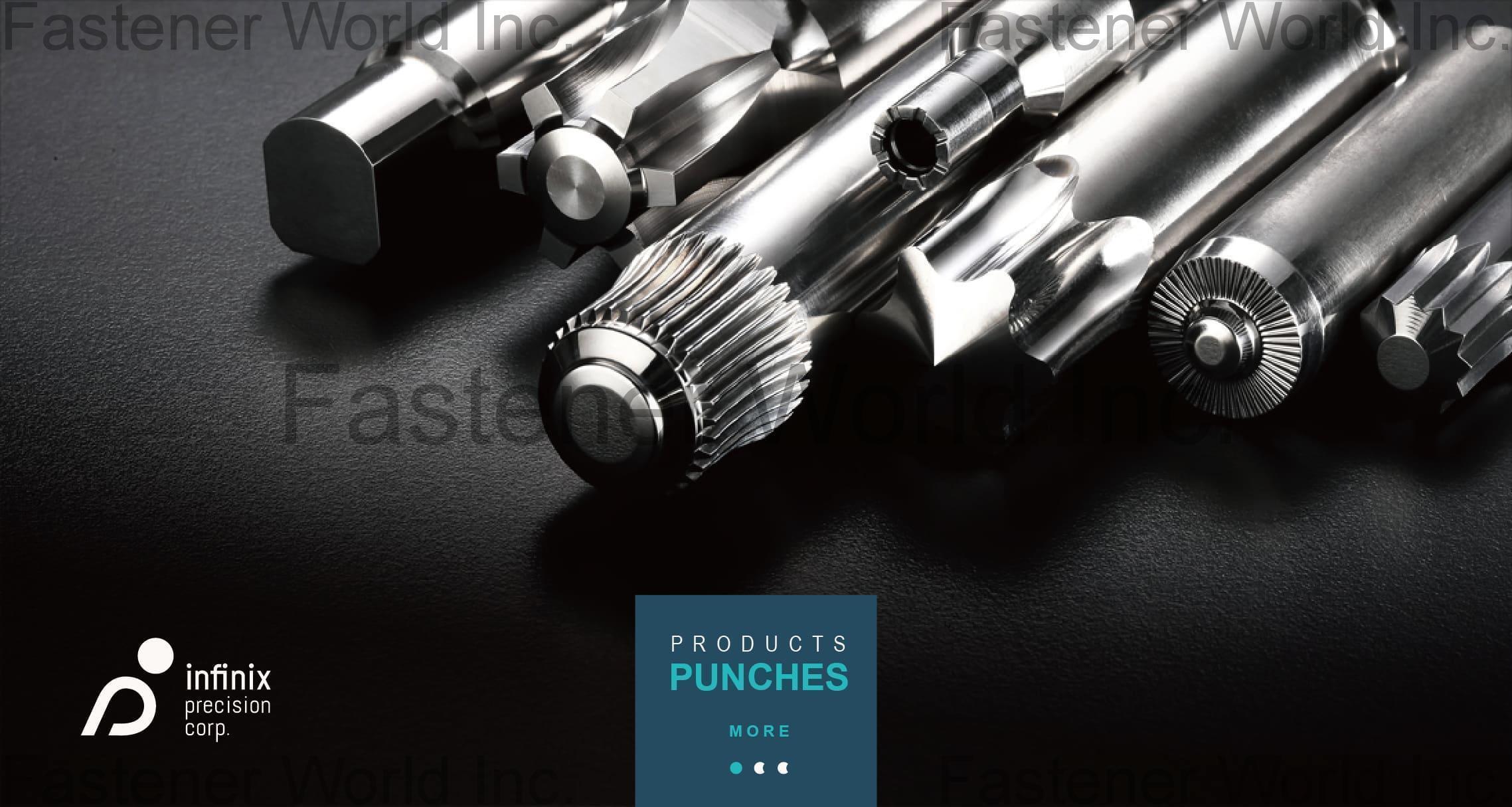 INFINIX PRECISION CORP. , Customized Punches , Punches INFINIX PRECISION CORP. , Customized Punches , Punches