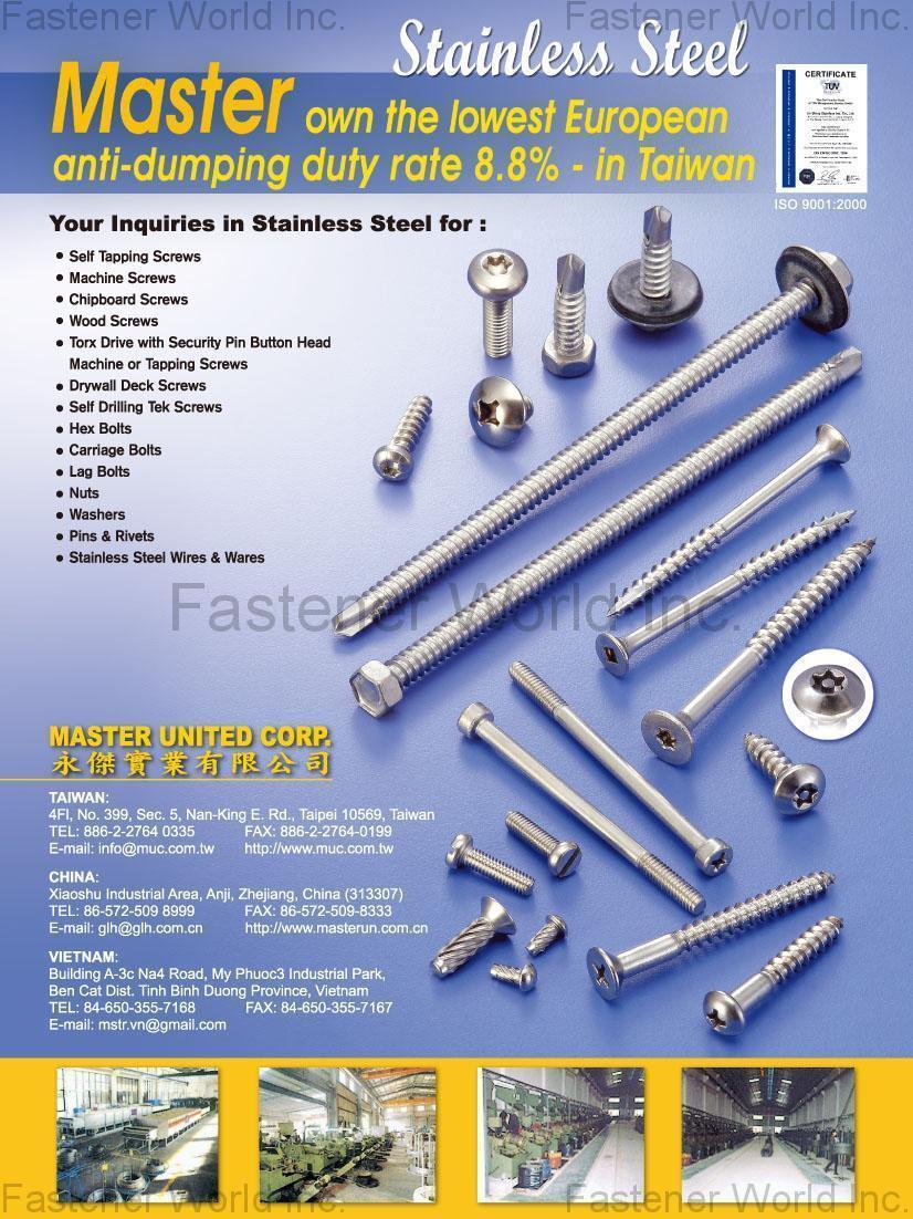 MASTER UNITED CORP.  , Self Tapping Screw, Machine Screw, Chipboard Screw, Wood Screw, Torx Drive with Security Pin Button Head Machine or Tapping Screws, Drywall Deck Screw, Self Drilling Tek Screw, Hex Bolts, Carriage Bolt, Lag Bolts, Nuts, Washer, Pins & Rivets, Stainless Steel Wire & Wares , All Kinds of Screws MASTER UNITED CORP.  , Self Tapping Screw, Machine Screw, Chipboard Screw, Wood Screw, Torx Drive with Security Pin Button Head Machine or Tapping Screws, Drywall Deck Screw, Self Drilling Tek Screw, Hex Bolts, Carriage Bolt, Lag Bolts, Nuts, Washer, Pins & Rivets, Stainless Steel Wire & Wares , All Kinds of Screws