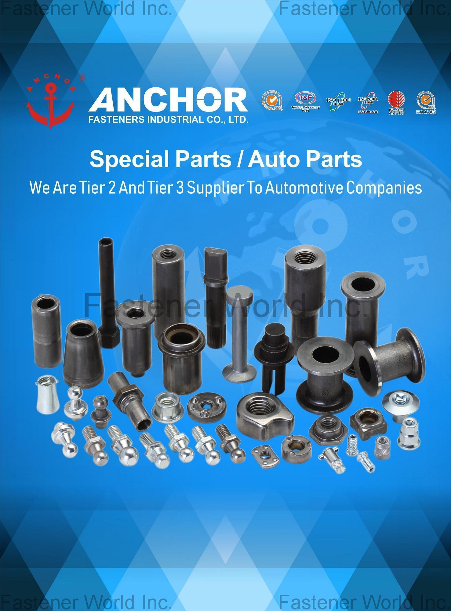 ANCHOR FASTENERS INDUSTRIAL CO., LTD.  , Special Parts, Auto Parts , Automotive Parts ANCHOR FASTENERS INDUSTRIAL CO., LTD.  , Special Parts, Auto Parts , Automotive Parts