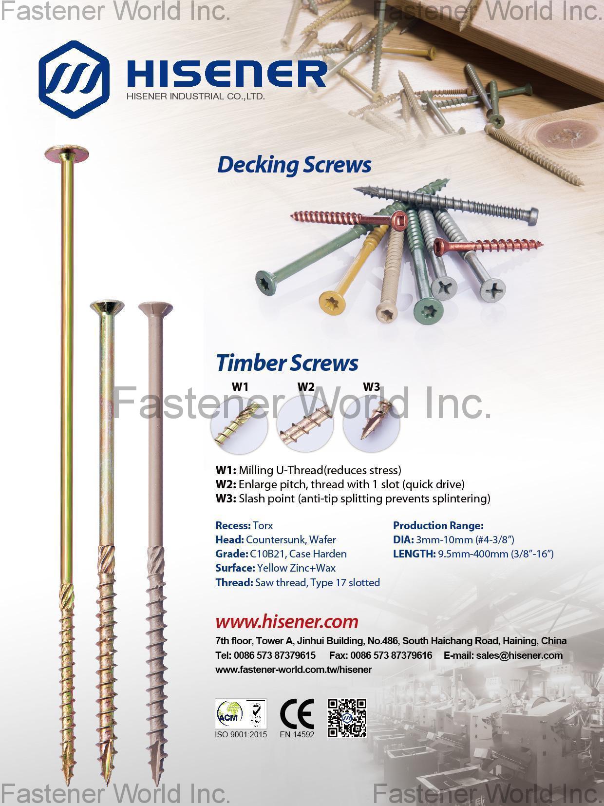 HISENER INDUSTRIAL CO., LTD. , Timber Screw, Decking Screws , Deck Screws HISENER INDUSTRIAL CO., LTD. , Timber Screw, Decking Screws , Deck Screws