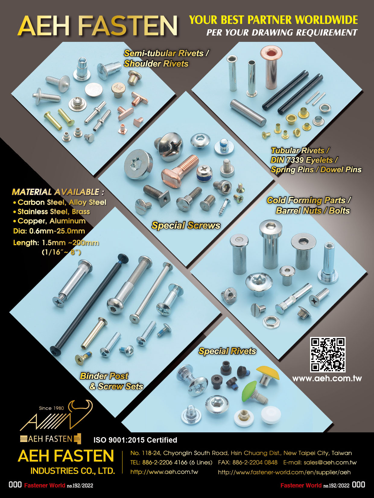 AEH FASTEN INDUSTRIES CO., LTD. , Binder Post & Screw Sets, Tubular Rivets, DIN 7339 Eyelets, Spring Pins, Dowel Pins, Special Screws, Special Rivets, Cold Forming Parts, Barrel Nuts, Bolts, Semi-tubular Rivets, Shoulder Rivets , Tubular Rivets AEH FASTEN INDUSTRIES CO., LTD. , Binder Post & Screw Sets, Tubular Rivets, DIN 7339 Eyelets, Spring Pins, Dowel Pins, Special Screws, Special Rivets, Cold Forming Parts, Barrel Nuts, Bolts, Semi-tubular Rivets, Shoulder Rivets , Tubular Rivets