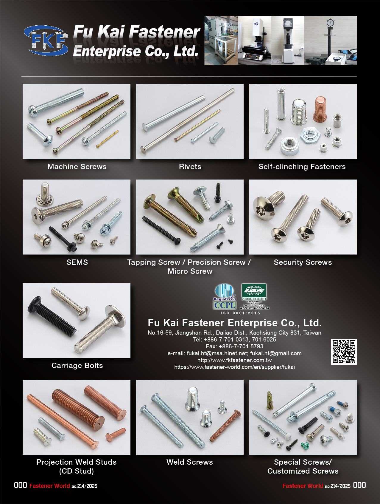 FU KAI FASTENER ENTERPRISE CO., LTD. , Machine Screws, Rivets, Self-clinching Fasteners, Sems, Tapping Screws, Torx Screws, Carriage Bolts, Projection Weld Studs, Weld Screws, Special Screws , All Kinds of Screws FU KAI FASTENER ENTERPRISE CO., LTD. , Machine Screws, Rivets, Self-clinching Fasteners, Sems, Tapping Screws, Torx Screws, Carriage Bolts, Projection Weld Studs, Weld Screws, Special Screws , All Kinds of Screws