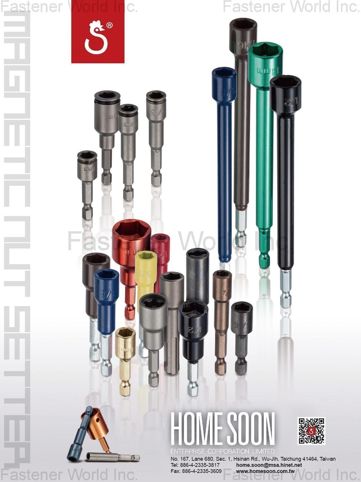 HOME SOON ENTERPRISE CO., LTD. , BITS,BIT HOLDERS,SOCKET BITS,NUTSETTERS,BIT PACKAGE,BIT SETS,SOCKET SETS,SOCKETS,OTHER PRODUCTS,ACCESSORIES , Socket Bits HOME SOON ENTERPRISE CO., LTD. , BITS,BIT HOLDERS,SOCKET BITS,NUTSETTERS,BIT PACKAGE,BIT SETS,SOCKET SETS,SOCKETS,OTHER PRODUCTS,ACCESSORIES , Socket Bits