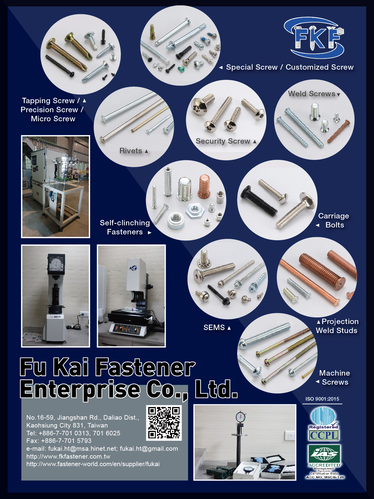 FU KAI FASTENER ENTERPRISE CO., LTD. , Special Screws / Customized Screw, Tapping Screw / Precision Screw / Micro Screw, Self-clinching Fasteners, Carriage Bolts, SEMS, Projection Weld Studs, Machine Screws , Special Screws FU KAI FASTENER ENTERPRISE CO., LTD. , Special Screws / Customized Screw, Tapping Screw / Precision Screw / Micro Screw, Self-clinching Fasteners, Carriage Bolts, SEMS, Projection Weld Studs, Machine Screws , Special Screws