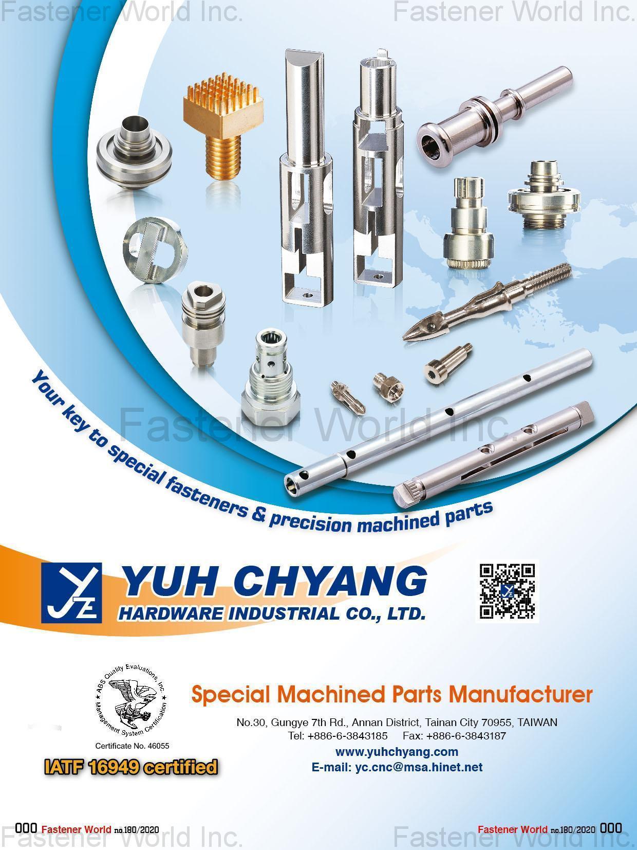 YUH CHYANG HARDWARE INDUSTRIAL CO., LTD. , Manufacturer of Special Machined Parts , Special Parts YUH CHYANG HARDWARE INDUSTRIAL CO., LTD. , Manufacturer of Special Machined Parts , Special Parts