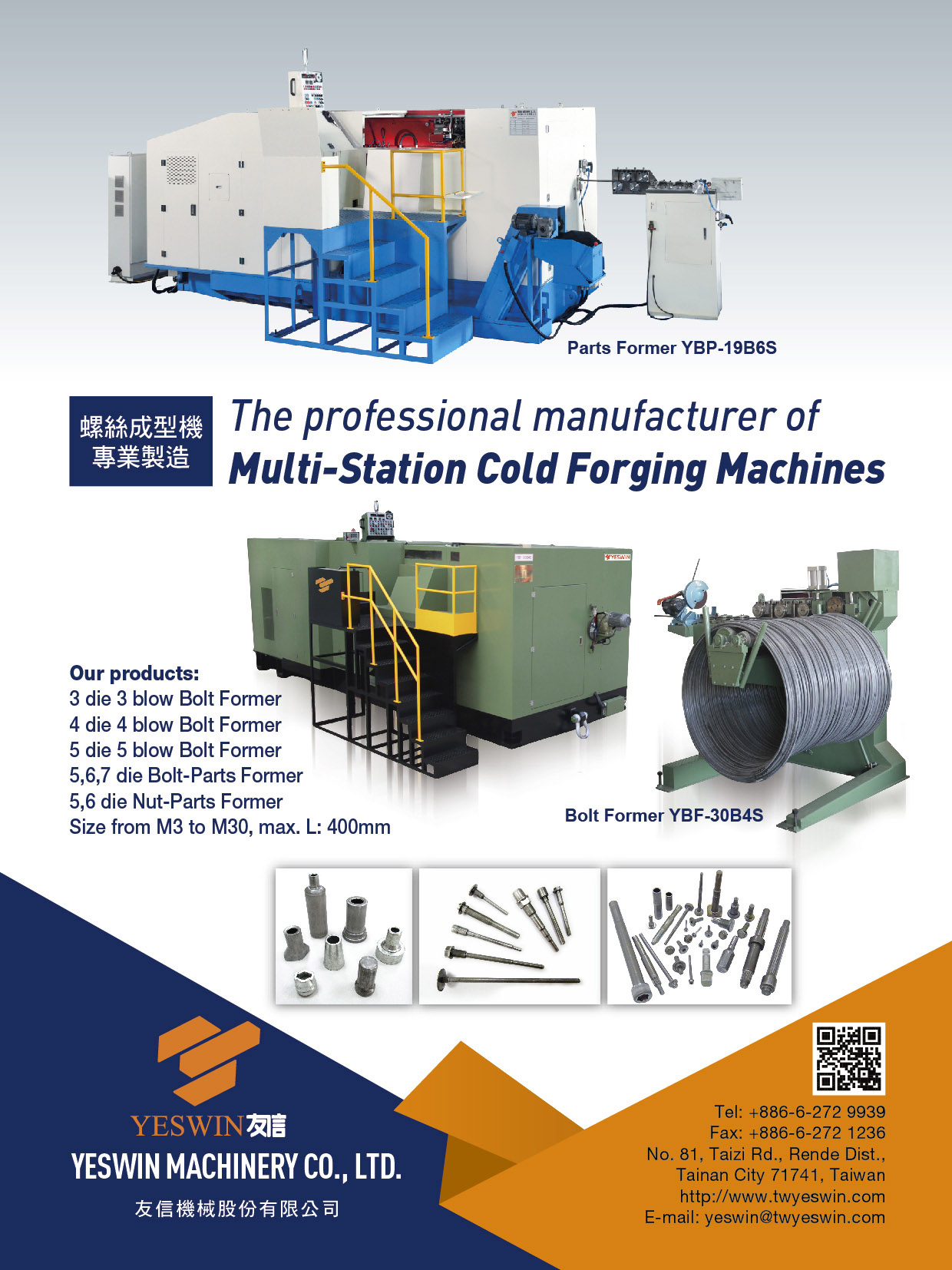 YESWIN MACHINERY CO., LTD. , Multi-Station Cold Forging Machines, 3 die 3 blow Bolt Former, 4 die 4 blow Bolt Former, 5 die 5 blow Bolt Former, 5/6/7 die Bolt-Parts Former, 5/6 die Nut-Parts Former , Screw (Bolt) Formers YESWIN MACHINERY CO., LTD. , Multi-Station Cold Forging Machines, 3 die 3 blow Bolt Former, 4 die 4 blow Bolt Former, 5 die 5 blow Bolt Former, 5/6/7 die Bolt-Parts Former, 5/6 die Nut-Parts Former , Screw (Bolt) Formers