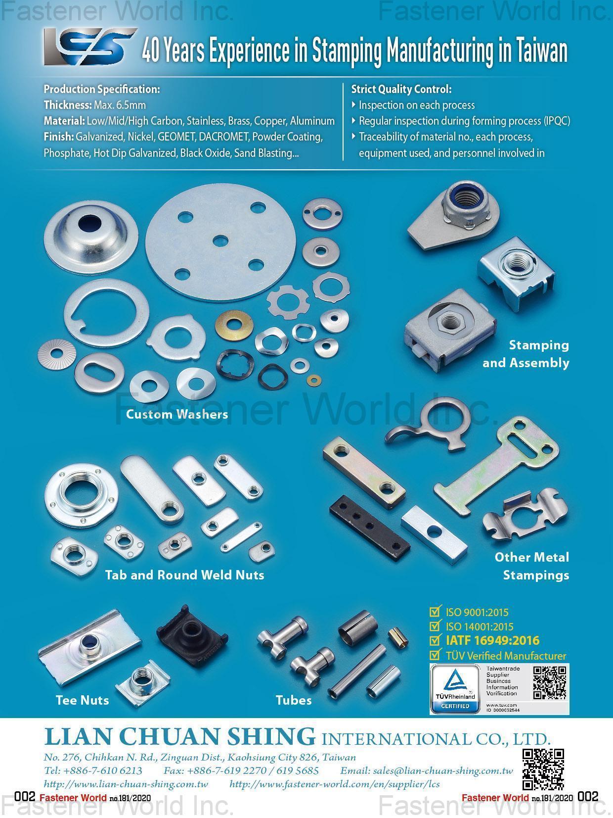 LIAN CHUAN SHING INTERNATIONAL CO., LTD. , Custom Washers, Stamping and Assembly, Tab and Round Weld Nuts, Tee Nuts, Tubes, Other Metal Stampings , Weld Nuts LIAN CHUAN SHING INTERNATIONAL CO., LTD. , Custom Washers, Stamping and Assembly, Tab and Round Weld Nuts, Tee Nuts, Tubes, Other Metal Stampings , Weld Nuts