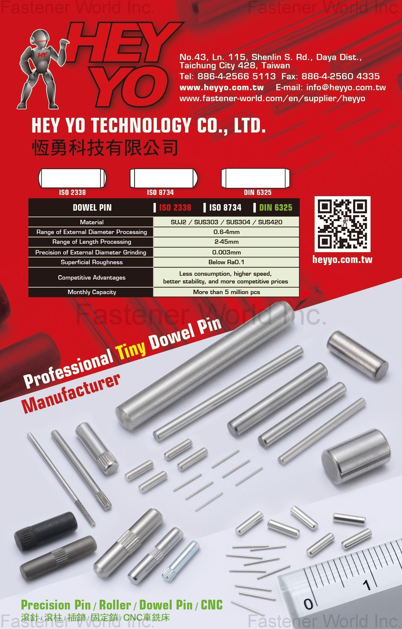 HEY YO TECHNOLOGY CO., LTD. , Tiny Dowel Pin, Precision Pin, Roller, CNC HEY YO TECHNOLOGY CO., LTD. , Tiny Dowel Pin, Precision Pin, Roller, CNC