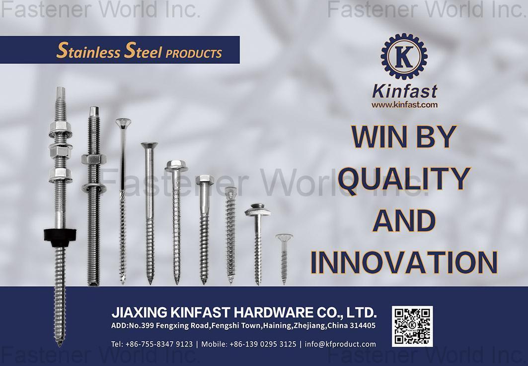 JIAXING KINFAST HARDWARE CO., LTD. , Stainless Steel Fasteners JIAXING KINFAST HARDWARE CO., LTD. , Stainless Steel Fasteners